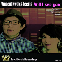 Vincent Kwok & Leedia - Will I See You