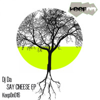 DJ Da - Say Cheese EP