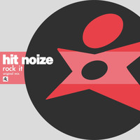 Hit Noize - Rock It