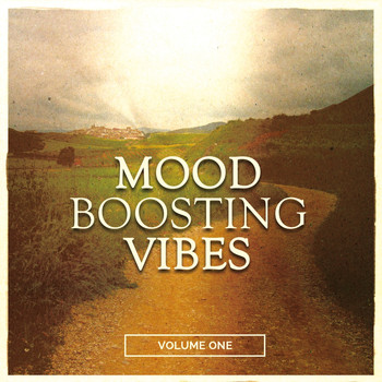 Various Artists - Mood Boosting Vibes, Vol. 1 (Compilation of Finest Relaxing & Chill out Tunes)