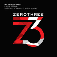 Max Freegrant - Every Moment
