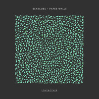 Bearcubs - Paper Walls