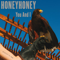 honeyhoney - You And I