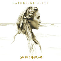 Catherine Britt - Boneshaker