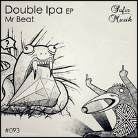 Mr Beat - Double Ipa EP