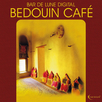 Various Artists - Bar de Lune Presents Bedouin Cafe