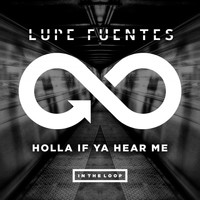 Lupe Fuentes - Holla If Ya Hear Me
