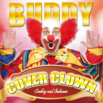 Buddy - Cowboy und Indianer (Cover Clown)