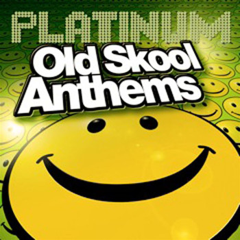 Various Artists - Platinum Old Skool Anthems