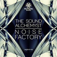 The Sound Alchemyst - Noise Factory