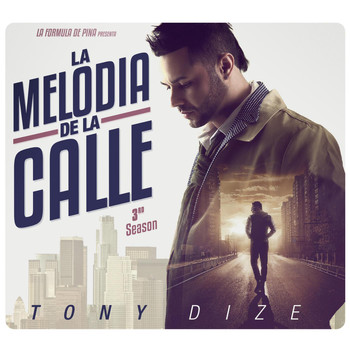 Tony Dize - La Melodia De La Calle 3rd Season