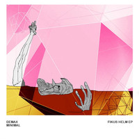 Demax - Fikus Helm Ep