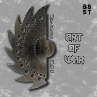 Stereo Saw - Art of War