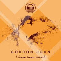 Gordon John - I Have Been Saved