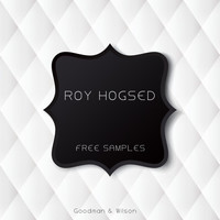 Roy Hogsed - Free Samples