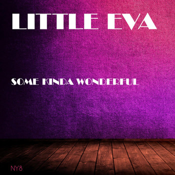 Little Eva - Some Kinda Wonderful