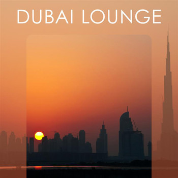 Various Artists - Dubai Lounge