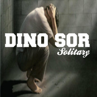 Dino Sor - Solitary