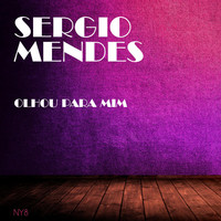Sergio Mendes - Olhou Para Mim