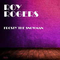 Roy Rogers - Frosty the Snowman