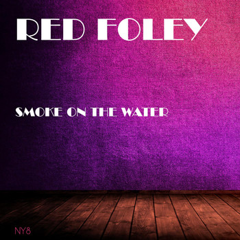 Red Foley - Smoke On the Water