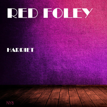 Red Foley - Harriet