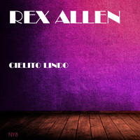 Rex Allen - Cielito Lindo