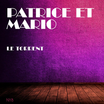 Patrice Et Mario - Le Torrent
