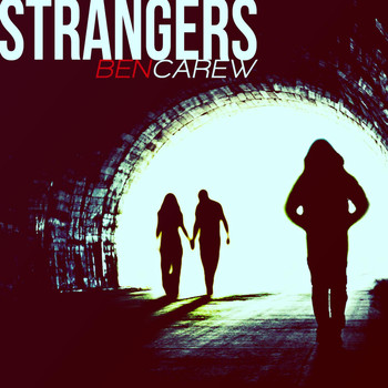 Benjamin Carew - Strangers