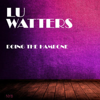 Lu Watters - Doing the Hambone