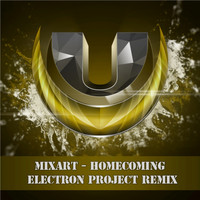 Mixart - Homecoming (Electron Project Remix)