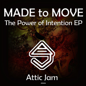 Made To Move - The Power of Intention EP
