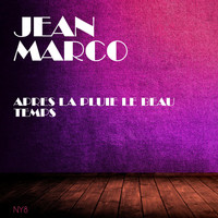 Jean Marco - Après La Pluie Le Beau Temps