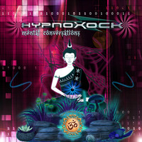 Hypnoxock - Mental Conversations