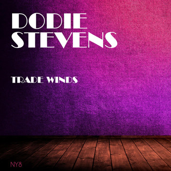 Dodie Stevens - Trade Winds
