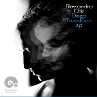 Alessandro Otiz - Deep Transform EP
