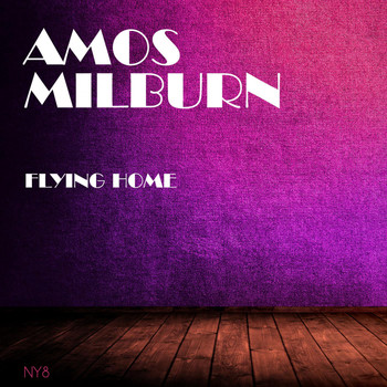 Amos Milburn - Flying Home