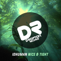 IdHuman - Nice & Tight (Original Mix)