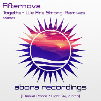 Afternova - Together We Are Strong: Remixes