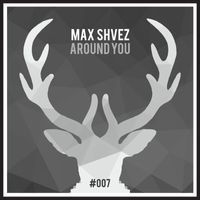 Max Shvez - Around You