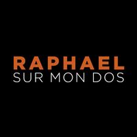 Raphaël - Sur mon dos