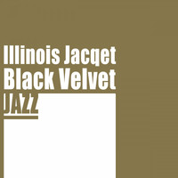 Illinois Jacqet - Black Velvet