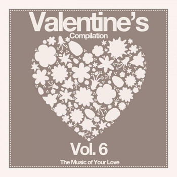 Various Artists - Valentine's Compilation, Vol. 6 (The Music of Your Love)