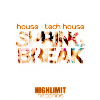 Various Artists - House & Tech House Spring Break