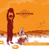 Guster - Lost and Gone Forever: Live