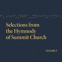 Waving Flags - Selections from the Hymnody of Summit Church, Vol. 2