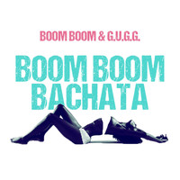 Boom Boom - Boom Boom Bachata