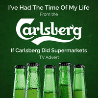 Sacre - I've Had the Time of My Life (From The "Carlsberg - If Carlsberg Did Supermarkets" T.V. Advert)