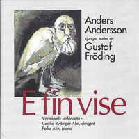 Anders Andersson - E fin vise - Anders Andersson sjunger texter av Gustaf Fröding