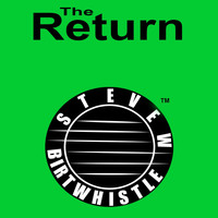 Steve W Birtwhistle - The Return